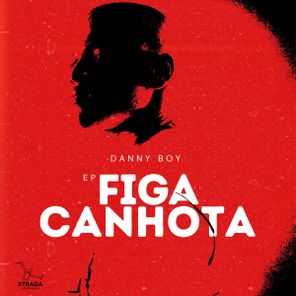 Danni Gato, Danny Boy (CV) – Figa Canhota EP