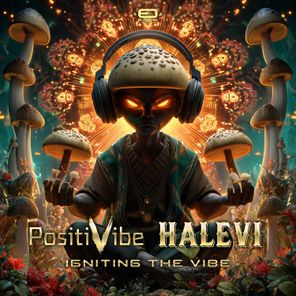 PositiVibe, Halevi – Igniting The Vibe