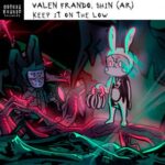 Valen Frando, SHIN (AR) – Keep It on the Low