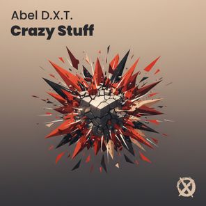 Abel D.X.T. – Crazy Stuff
