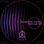 Sandro Mure – Skillz EP