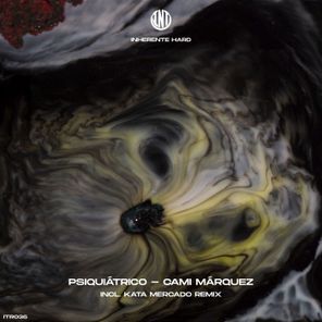 Kata Mercado, Cami Márquez – Psiquiátrico