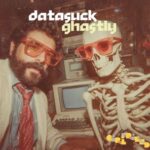 Datasuck – Ghastly