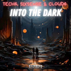 Sixsense, Cloud6 – Into The Dark