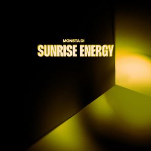 Monsta Di – Sunrise Energy