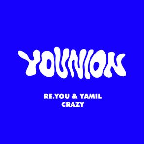 Re.You, Yamil – Crazy