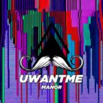 Manor – Uwantme