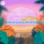 Lighthouz – Sunset Mirage