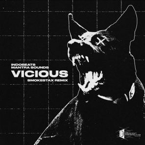 Smokestax, Mantra Sounds – Vicious