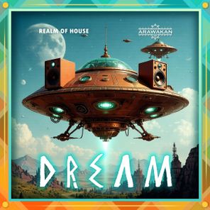 Realm of House – Dream