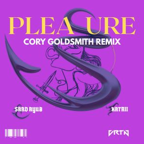 Saad Ayub, Katrii – Pleasure (Cory Goldsmith Remix)