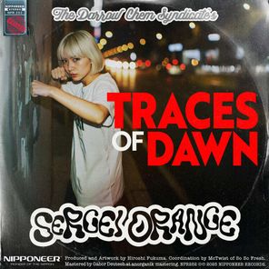 The Darrow Chem Syndicate, Sergei Orange – Traces Of Dawn