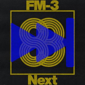 FM-3 – Next