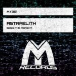 Astraelith – Seize the Moment