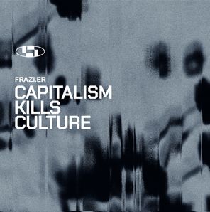 Frazi.er, Theo Nasa – Capitalism Kills Culture