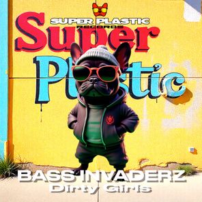 Bass Invaderz – Dirty Girls