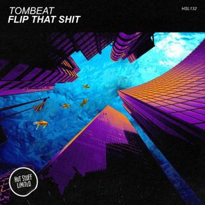 Tombeat - Flip That Shit 1 Tombeat – Flip That Shit
