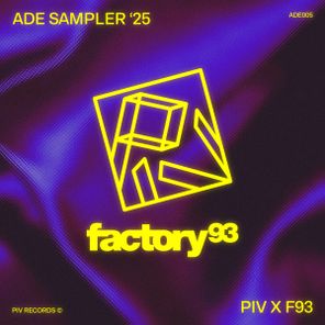 Lauren Lo Sung, DeMarzo – PIV x Factory 93: ADE Sampler 2025