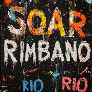 Rimbano, Soar – Rio Rio