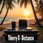 Thierry D – DISTANCE