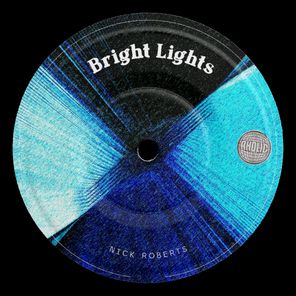NICK ROBERTS – Bright Lights