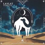 Cafe De Anatolia, rytmikultuur – Laylat