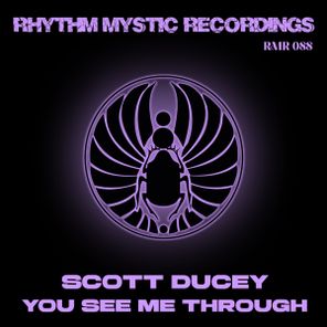 Scott Ducey – You See Me Through