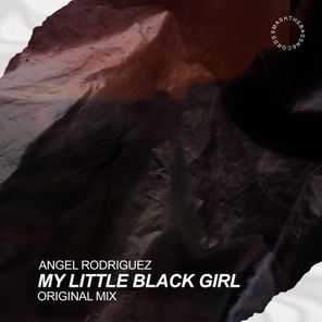 Ángel Rodríguez – My Little Black Girl
