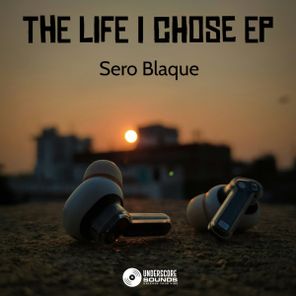 El Vuitto Acayi, Sero Blaque – The Life I Chose EP