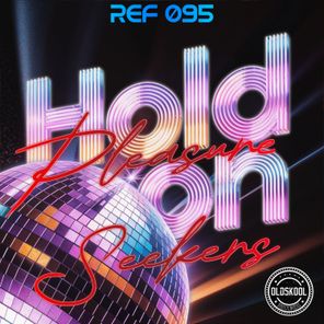 Pleasure seekers – Hold On