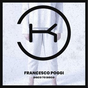 Francesco Poggi – Disco To Disco