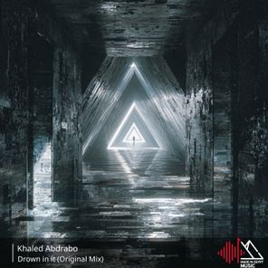 Khaled Abdrabo – Drown in It