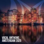 Ciro Visone, Seven24 – Vocal Anthems Amsterdam 2025