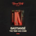 Bastiansé – The Time Has Come