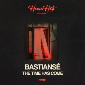 Bastiansé - The Time Has Come 1 Bastiansé – The Time Has Come