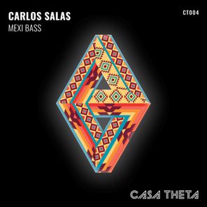 Carlos Salas, Theta State – Mexi Bass