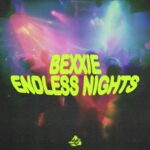 Bexxie – Endless Nights