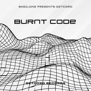 Basilone, DETCORD – Burnt Code