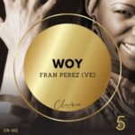 Fran Perez (VE) – Woy