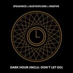 InQfive, SpeakNice – Dark Hour
