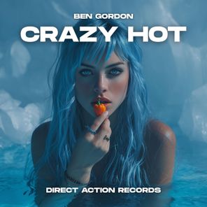 Ben Gordon – Crazy Hot