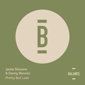 Jamie Stevens, Danny Bonnici – Pretty But Lost