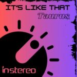 Taurus (US) – It’s Like That