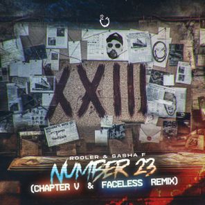 Faceless, Sasha F – Number 23 (Chapter V & Faceless Remix)