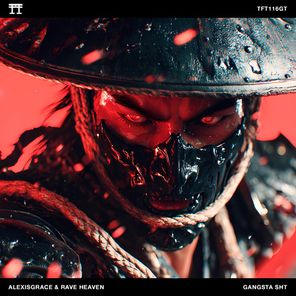 RAVE HEAVEN, AlexisGrace – GANGSTA SHT