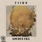 TiiRO – Golden Era
