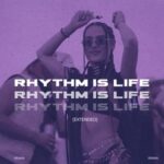ReMan – Rhythm Is Life