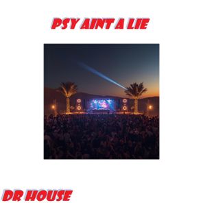 Dr. House – Psy Aint A Lie