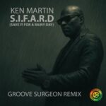 Ken Martin, Groove Surgeon – S.I.F.A.R.D (Save It For A Rainy Day) (Remix)