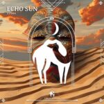 Cafe De Anatolia, Lyama – Echo Sun